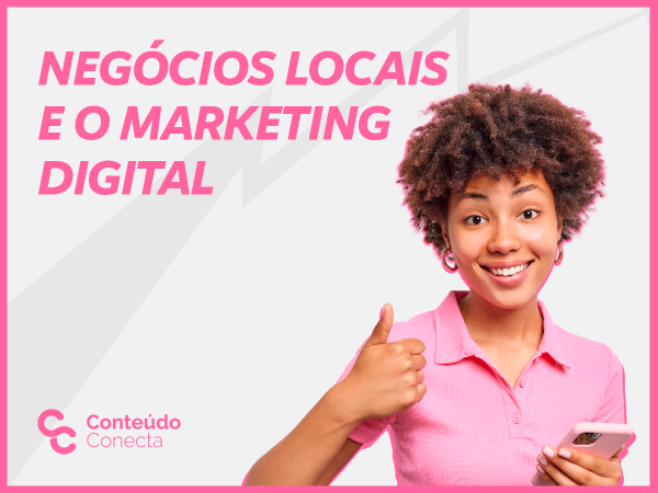 Leia mais sobre o artigo Negócios locais podem se beneficiar com o marketing digital