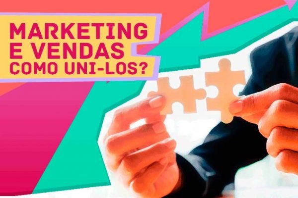 marketing-e-vendas-blog-Conteúdo Conecta agência de Marketing Marketing e vendas como uni-los? Conteúdo Conecta - Agência de Marketing para PME